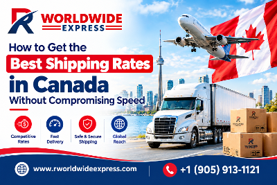 Best Shipping Rates in Canada Without Compromising Speed